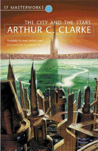 Arthur C. Clarke: City and the Stars (2001, Gollancz)