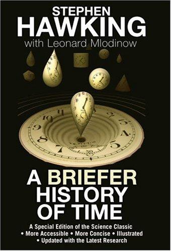 Stephen Hawking, Leonard Mlodinow: A Briefer History of Time (Hardcover, 2005, Bantam)