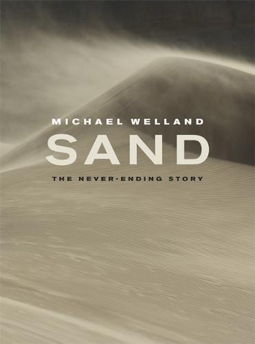 Michael Welland: Sand : The Never-Ending Story (2009)