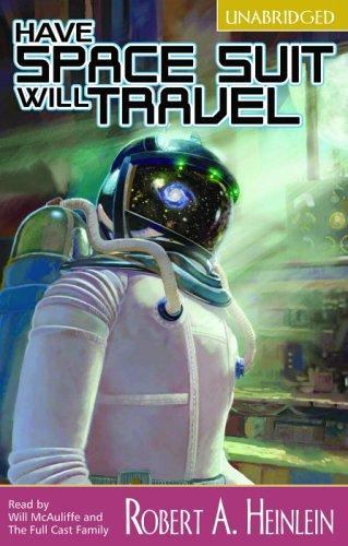 Robert A. Heinlein: Have Spacesuit, Will Travel (2003, Full Cast Audio)
