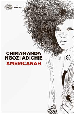 Chimamanda Ngozi Adichie: Americanah (Paperback, it language, 2014, Einaudi)