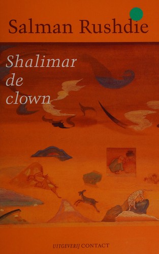 Salman Rushdie: Shalimar de clown (Dutch language, 2005, Contact)