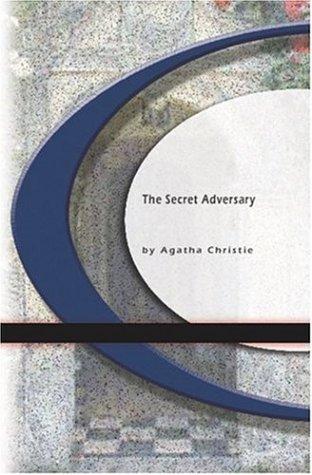 Agatha Christie: The Secret Adversary (2004, BookSurge Classics)