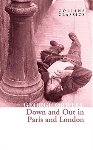 George Orwell: Down and Out in Paris and London (Paperback, 1933, Penguin Books)