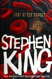 Stephen King: Just After Sunset (2008, Hodder & Stoughton)