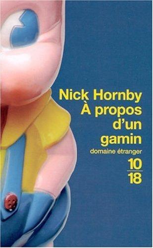 Nick Hornby: A Propos D'UN Gamin (French language, 2002)
