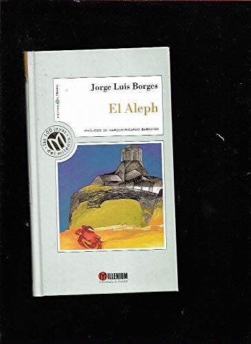 Jorge Luis Borges: El Aleph (1999, El Mundo)