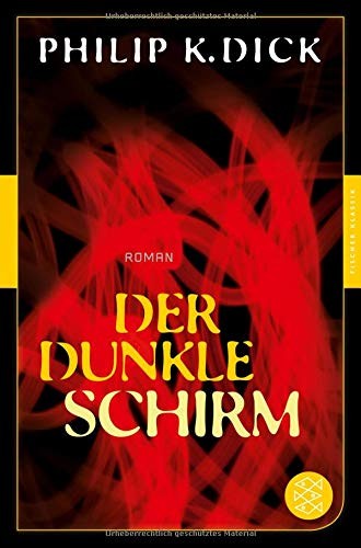 Philip K. Dick: Der dunkle Schirm: Roman (Fischer Klassik). Mit einem Nachwort von Christian Gasser (Paperback, 2014, FISCHER Taschenbuch)