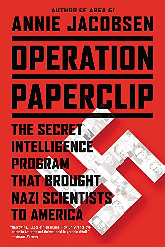 Annie Jacobsen: Operation Paperclip (2015, Little Brown & Company)