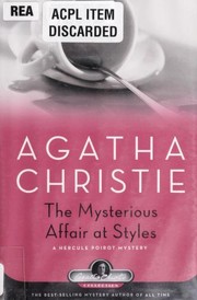 Agatha Christie: The mysterious affair at Styles : a Hercule Poirot novel mystery (2006, Black Dog & Leventhal Publishers)