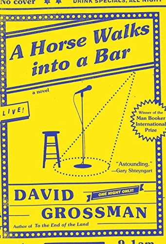 David Grossman: A Horse Walks into a Bar (Paperback, 2017, Random House LCC US)
