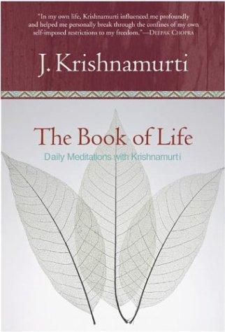 Jiddu Krishnamurti: The book of life (1995, HarperSanFrancisco)