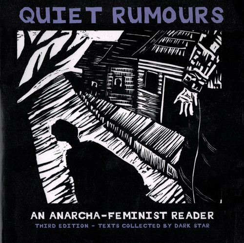 Emma Goldman, Roxanne Dunbar-Ortiz, Dark Star Collective: Quiet Rumours (2012, AK Press)