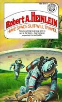 Robert A. Heinlein, Darrell Sweet: Have space suit--will travel (1977, Ballantine)