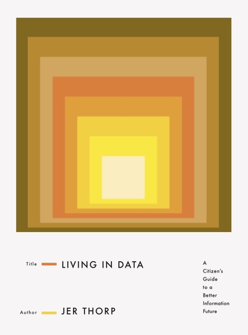 Jer Thorp: Living in Data (2021, MCD)