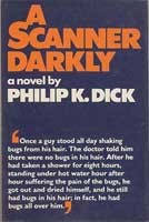 Philip K. Dick: A scanner darkly (1977, Gollancz)