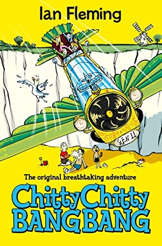 Ian Fleming: Chitty Chitty Bang Bang (2012, MACMILLAN CHILDREN S BOOKS, MacMillan Children's Books)