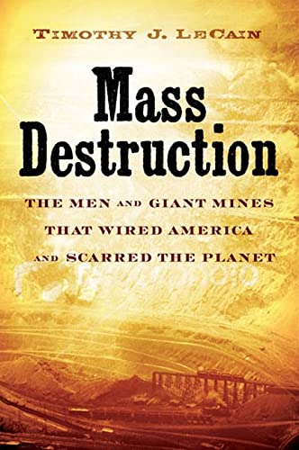 Timothy J. LeCain: Mass destruction (2009, Rutgers University Press)