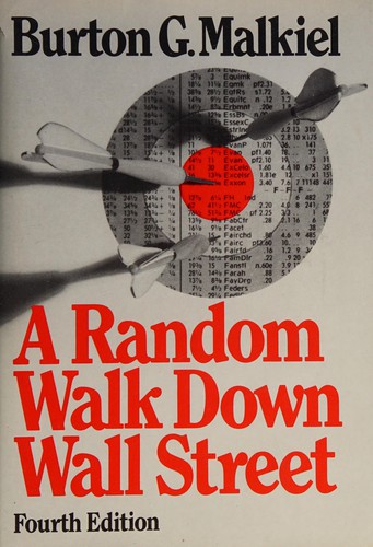 Burton Gordon Malkiel: A random walk down Wall Street (1985, Norton)