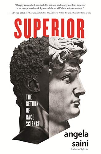 Angela Saini: Superior (2020, Beacon Press)