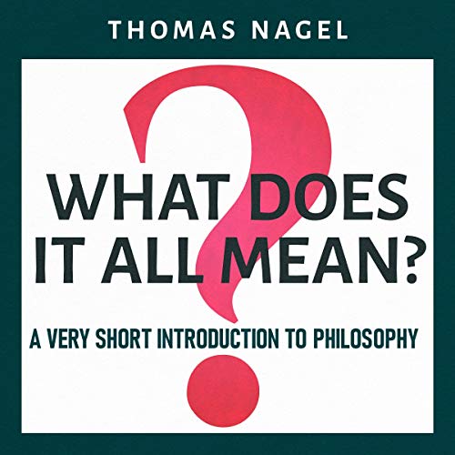 Thomas Nagel, Adriel Brandt: What does it all mean? (AudiobookFormat, 2021, Upfront Books)