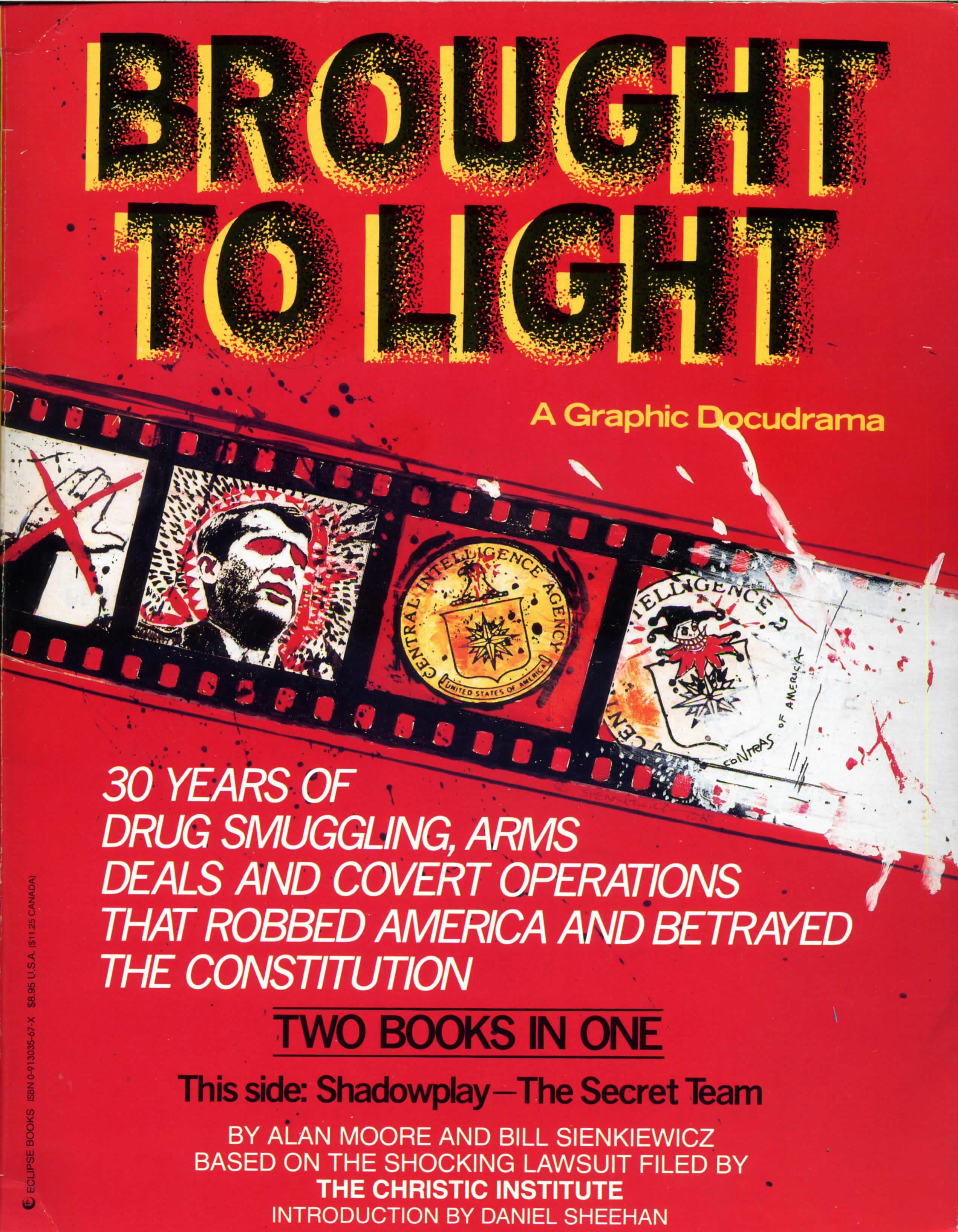 Alan Moore, Joyce Brabner, Bill Sienkiewicz, Martha Honey, Tony Avirgan: Brought to Light (Paperback, 1989, Eclipse Books)