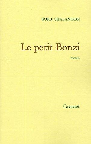 Sorj Chalandon: Le petit Bonzi (French language, 2005, B. Grasset)