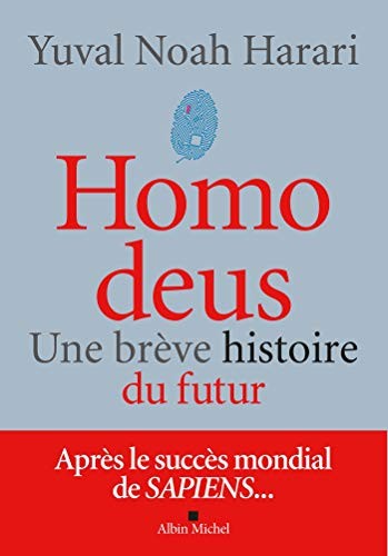 Homo deus (French language, 2017, Éditions Albin Michel)