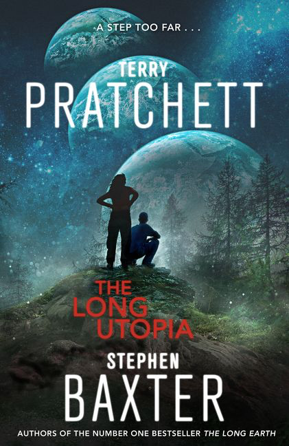 Terry Pratchett, Stephen Baxter: The Long Utopia (Hardcover, 2015, HarperCollins)