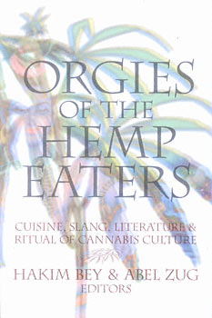 Orgies of the Hemp Eaters (Paperback, 2005, Autonomedia)